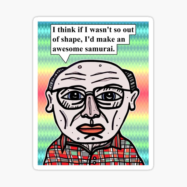 "I think if I wasn't so out of shape..." Sticker