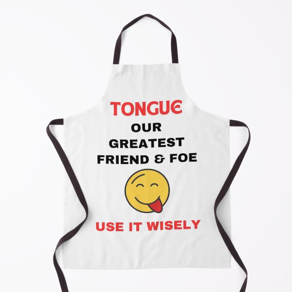 Item preview, Tongue - Our Greatest Friend & Foe - Use It Wisely designed and sold by HELLO TIGER.