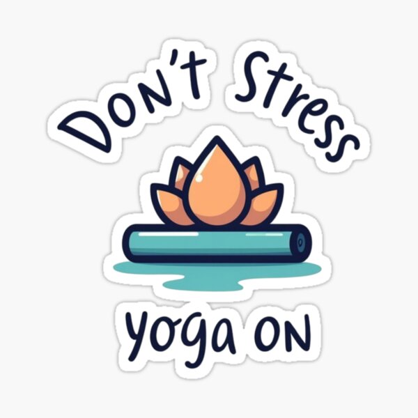 Item preview, Don’t stress Yoga On designed and sold by UNi1 wear.