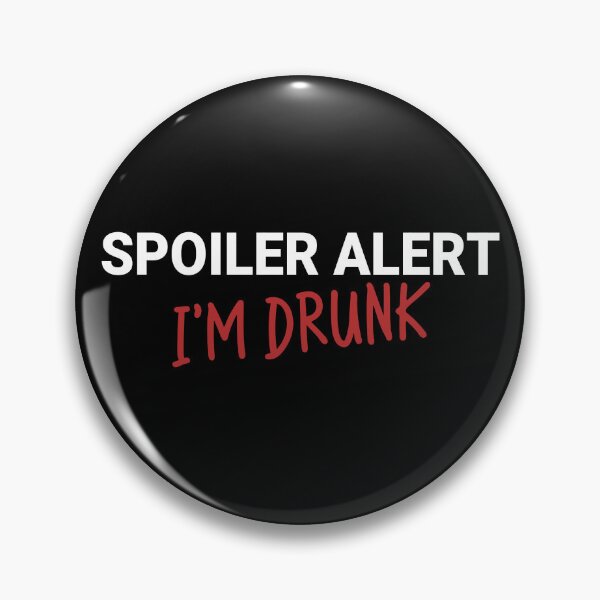 Item preview, Spoiler Alert! designed and sold by zombiemama.