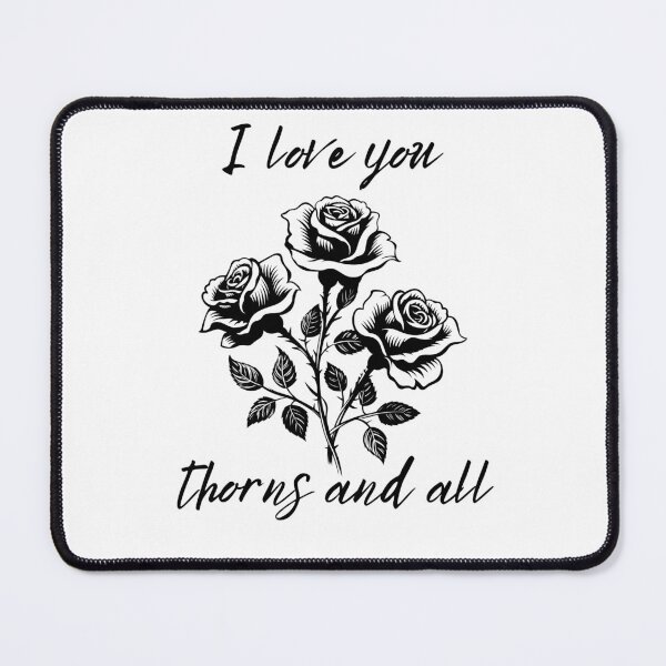 Item preview, I love you thorns and all designed and sold by The-Romantasy-Wizard.