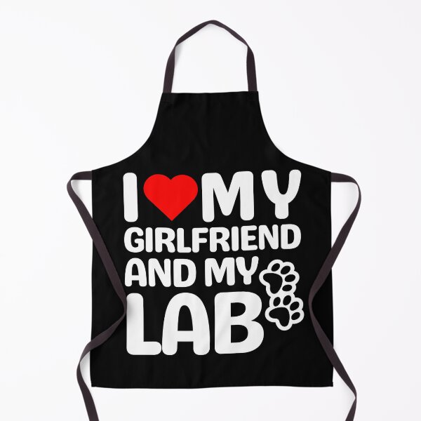 Item preview, I Love My Girlfriend And My Lab designed and sold by TheAnimalZ00.