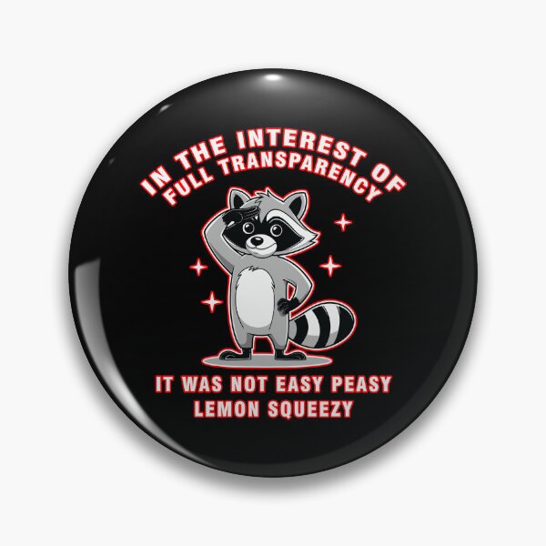 Item preview, Easy Peasy Lemon Squeezy Raccoon  designed and sold by WoodburyLake.