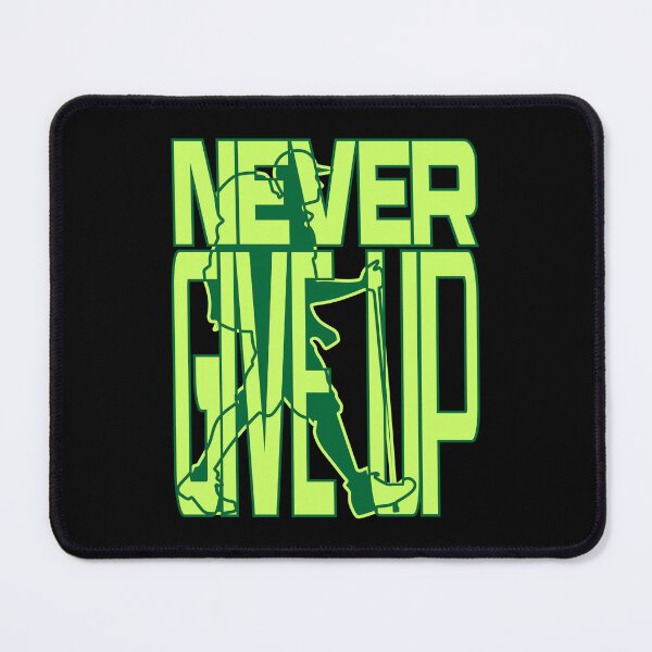 Item preview, NEVER GIVE UP designed and sold by JVNS.
