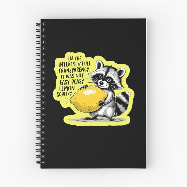 Item preview, Easy Peasy Lemon Squeezy Raccoon  designed and sold by WoodburyLake.