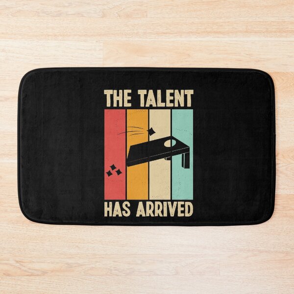Item preview, Talent Has Arrived Funny Cornhole Player Game designed and sold by Dressed For  Duty.