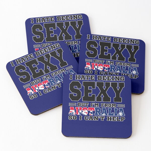 Item preview, I hate beeing Sexy but I'm form Australia so I can't help designed and sold by BYNDART.