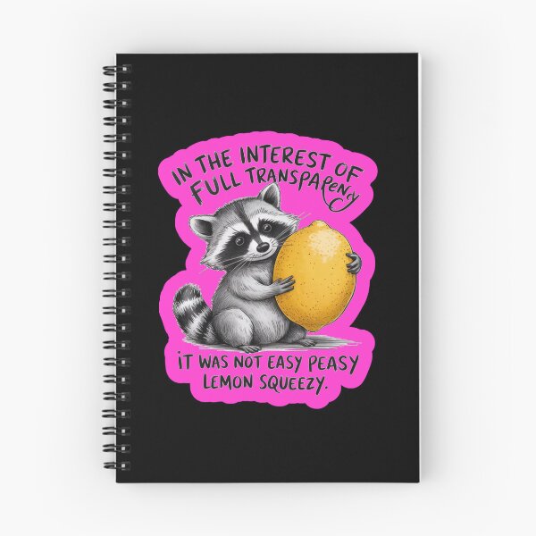 Item preview, Easy Peasy Lemon Squeezy Raccoon  designed and sold by WoodburyLake.