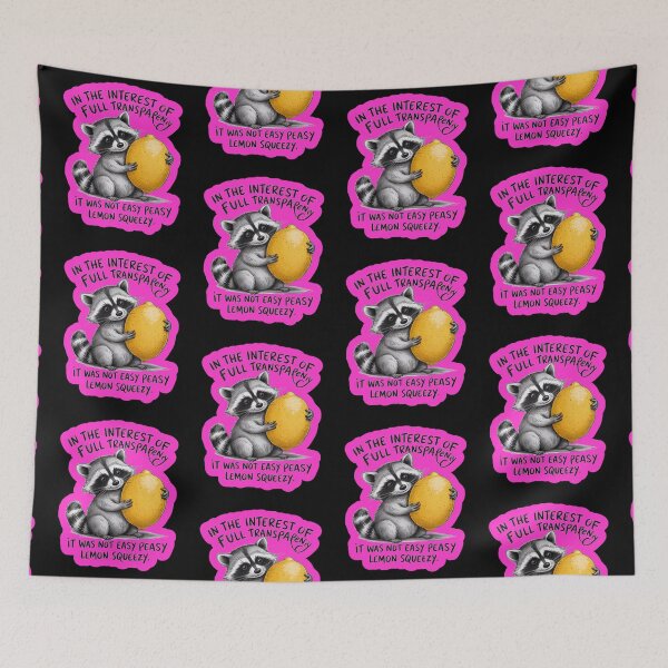 Item preview, Easy Peasy Lemon Squeezy Raccoon  designed and sold by WoodburyLake.