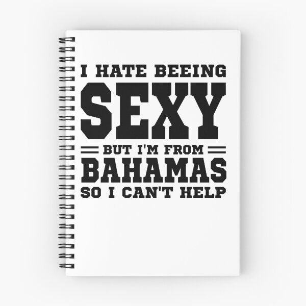 Item preview, I hate beeing Sexy but I'm form Bahamas so I can't help designed and sold by BYNDART.