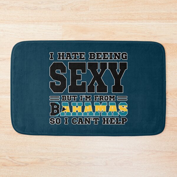 Item preview, I hate beeing Sexy but I'm form Bahamas so I can't help designed and sold by BYNDART.