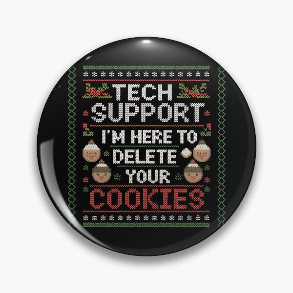 Item preview, Tech Support I'm Here To Delete Your Cookies Gear designed and sold by DynamicDesign.