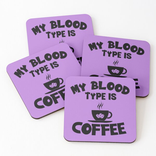 Item preview, My Blood Type Is Coffee. Funny Coffee Quote. Coffee Lover designed and sold by DesignHouse07.