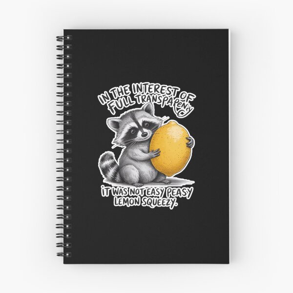 Item preview, Easy Peasy Lemon Squeezy Raccoon  designed and sold by WoodburyLake.