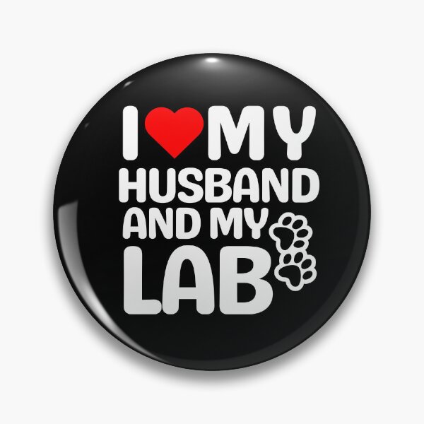 Item preview, I Love My Husband And My Lab designed and sold by TheAnimalZ00.
