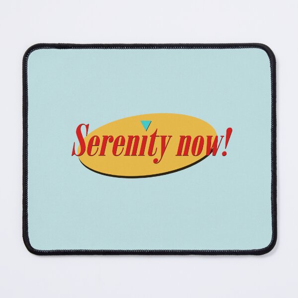 Item preview, Serenity Now! designed and sold by snowflakedesign.