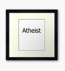 Atheist Framed Print