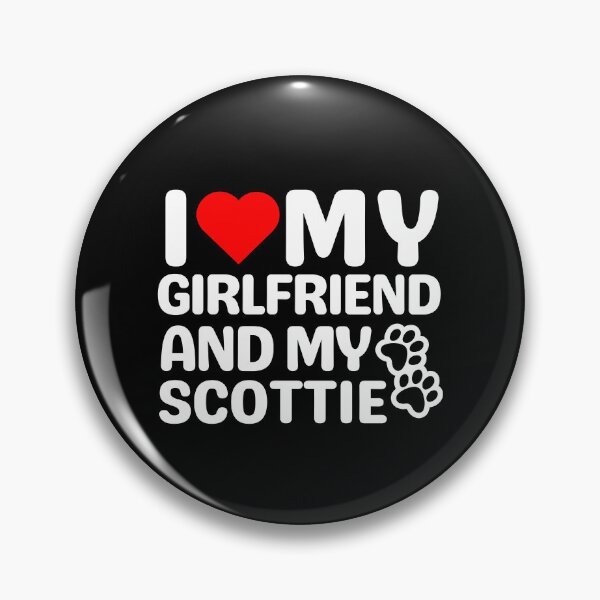 Item preview, I Love My Girlfriend And My Scottie designed and sold by TheAnimalZ00.
