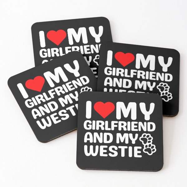 Item preview, I Love My Girlfriend And My Westie designed and sold by TheAnimalZ00.