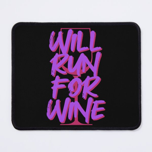 Item preview, Will Run For Wine designed and sold by calypso-designs.