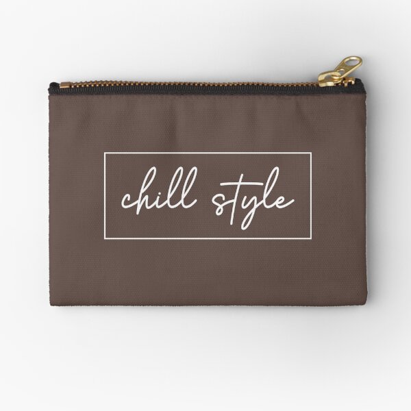 Chill Style Zipper Pouch