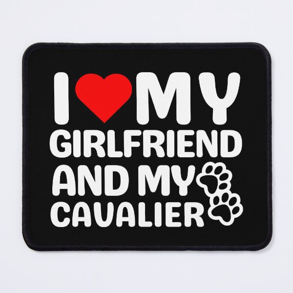 Item preview, I Love My Girlfriend And My Cavalier designed and sold by TheAnimalZ00.