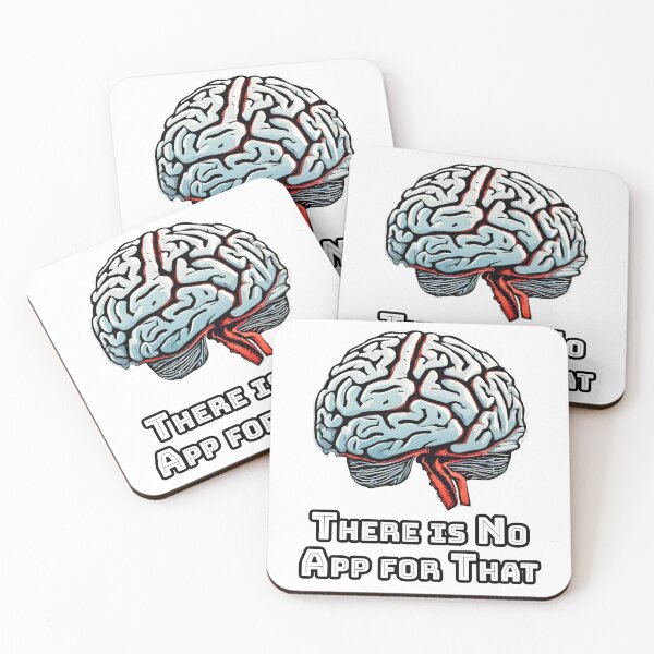 Item preview, There is No App for That - Brain quote 1 designed and sold by Tom-Johnson.