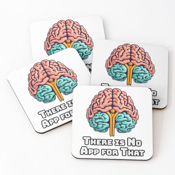 Item preview, There is No App for That - Brain quote 2 designed and sold by Tom-Johnson.