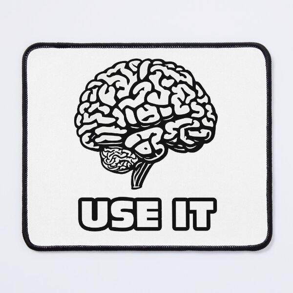 Item preview, USE IT - Brain quote 3 designed and sold by Tom-Johnson.