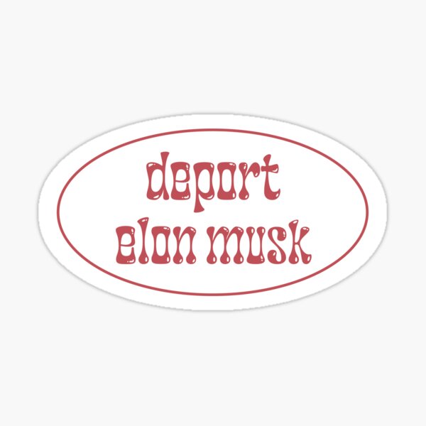 Artikel-Vorschau von „Elon Musk deportieren“ – Anti-Elon Tesla, designt und verkauft von casabuena.