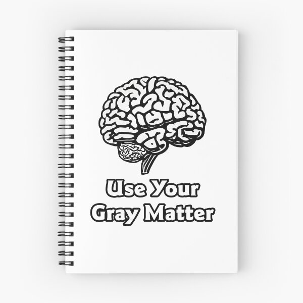 Item preview, Use Your Gray Matter - Brain quote 3 designed and sold by Tom-Johnson.