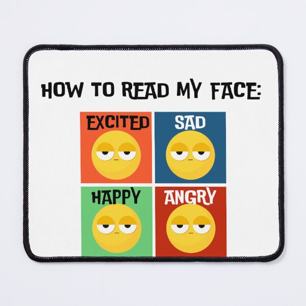 Item preview, How to Read My Face: Same Expression, All the Feels designed and sold by audhdpride.