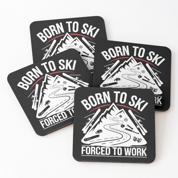Item preview, Born to Ski Forced to Work – Funny Ski Lover's Quote designed and sold by tmerchtrends.