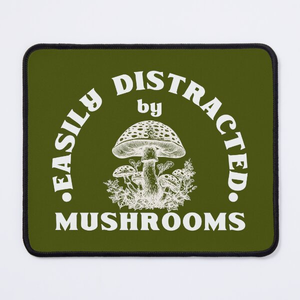 Item preview, Easily Distracted by Mushrooms - Dark Version designed and sold by Mirror Shift.