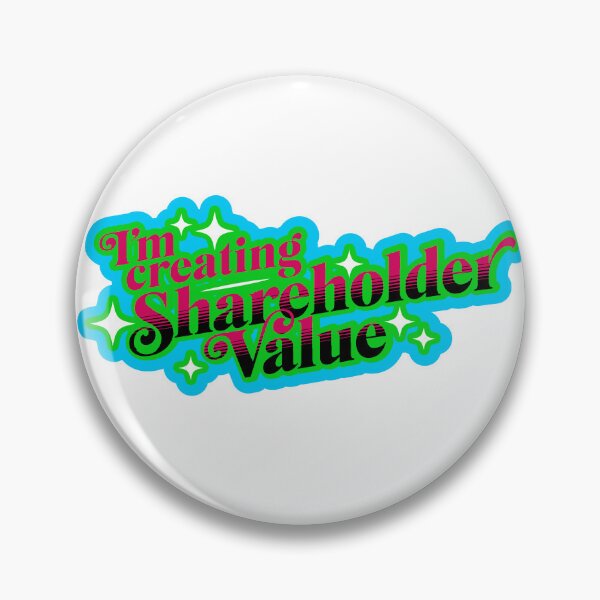 Item preview, I'm Creating Shareholder Value! designed and sold by DarkSideHustle.