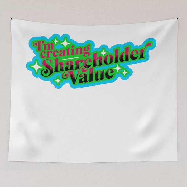 Item preview, I'm Creating Shareholder Value! designed and sold by DarkSideHustle.