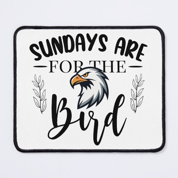 Item preview, Sundays Are for the Birds Game Day designed and sold by mayankdozdesign.