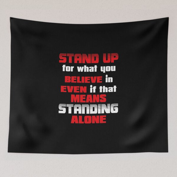 Item preview, Stand Up for What You Believe In, Even if it Means Standing Alone designed and sold by MOBI-CASE.