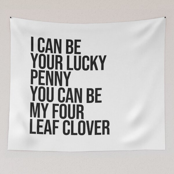 Item preview, I can be your lucky penny cool quote designed and sold by Paigaam.