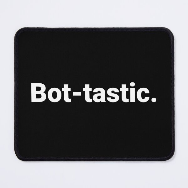 Item preview, Bot-tastic. designed and sold by Text-based T-Shirts and Gifts.