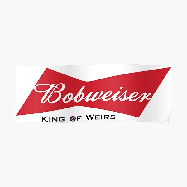 Bobweiser Poster