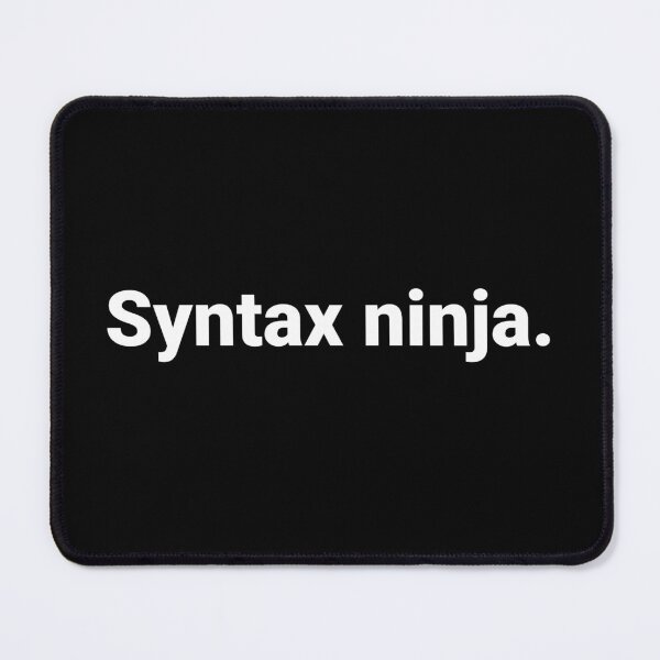 Item preview, Syntax ninja. designed and sold by Text-based T-Shirts and Gifts.