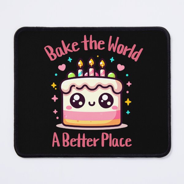 Item preview, Bake the World a Better Place designed and sold by JintyArt.