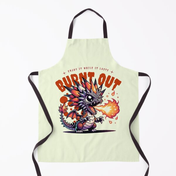 Item preview, Enjoy It While It Lasts Burnt Out, Dragon with Fire Funny Quote designed and sold by 2ndSketch.