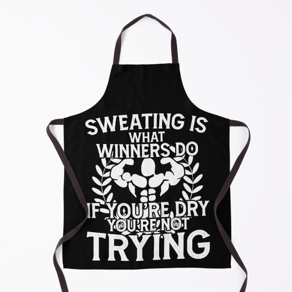 Item preview, Sweating Is What Winners Do If You're Dry, You're Not Trying designed and sold by Dressed For Duty.