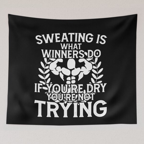 Item preview, Sweating Is What Winners Do   If You're Dry, You're Not Trying designed and sold by Dressed For  Duty.