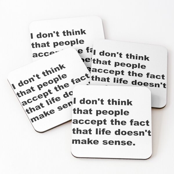 Item preview, Life doesn't make sense. - David Lynch Quote designed and sold by Aesthetic Crew.