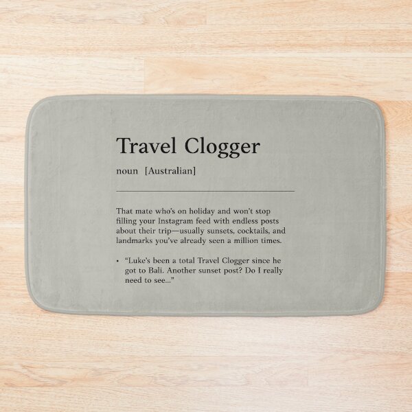 Item preview, Travel Clogger |  Black on white | Funny Australian slang, phrase and humor definition designed and sold by Magic Mango.
