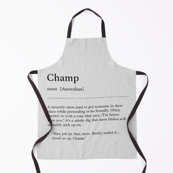 Item preview, Champ | Black on white | Funny Australian slang, phrase and humor definition designed and sold by Magic Mango.