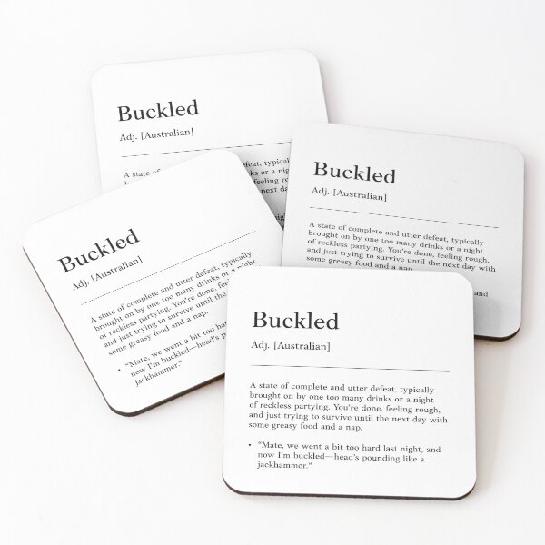 Item preview, Buckled |  Black on white | Funny Australian slang, phrase and humor definition designed and sold by Magic Mango.